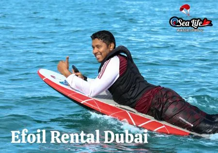 Efoil Rental Dubai - sealifedubai.com