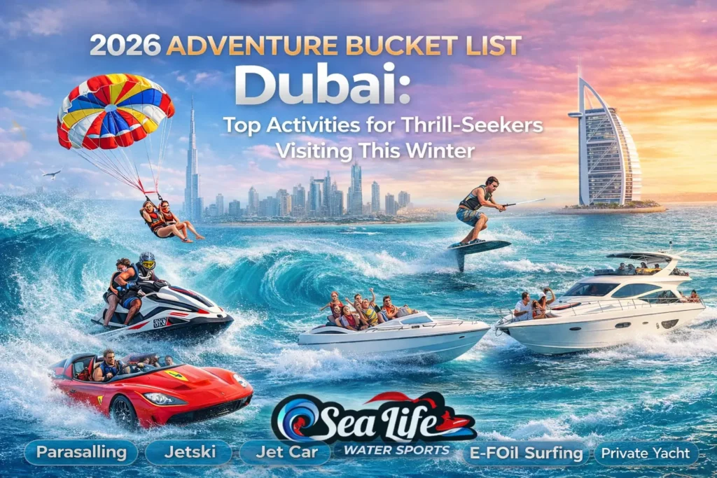2026 Adventure Bucket List Dubai